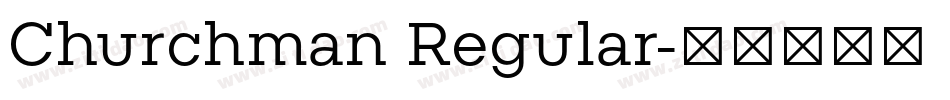 Churchman Regular字体转换